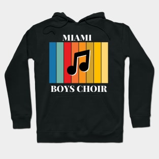 Miami Boys Choir Hoodie